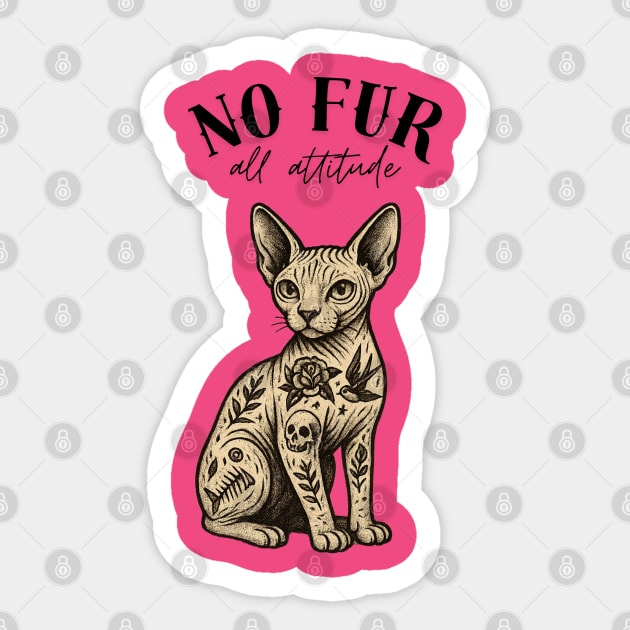 No Fur All Attitude Sticker by Demian Stipatio